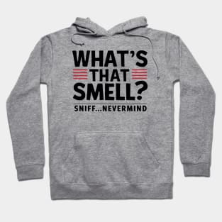 What's that smell? Hoodie